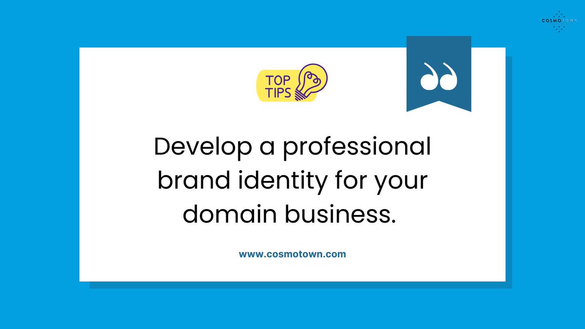 This can help you build credibility and attract customers. 

#cosmotowntips #Domains #domaining