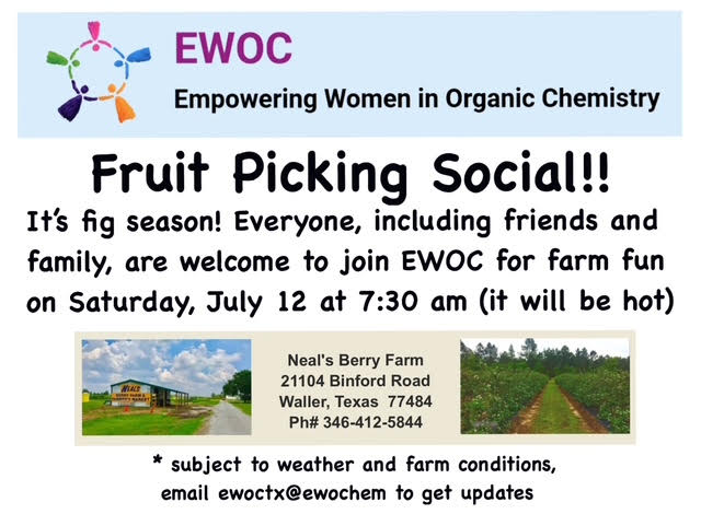 Join EWOC Fruit Picking Social on Saturday, July 12 at Neal’s Berry Farm in Waller, TX. Email ewoctx@ewochem to express interest! Details on website: nealsberryfarm.com