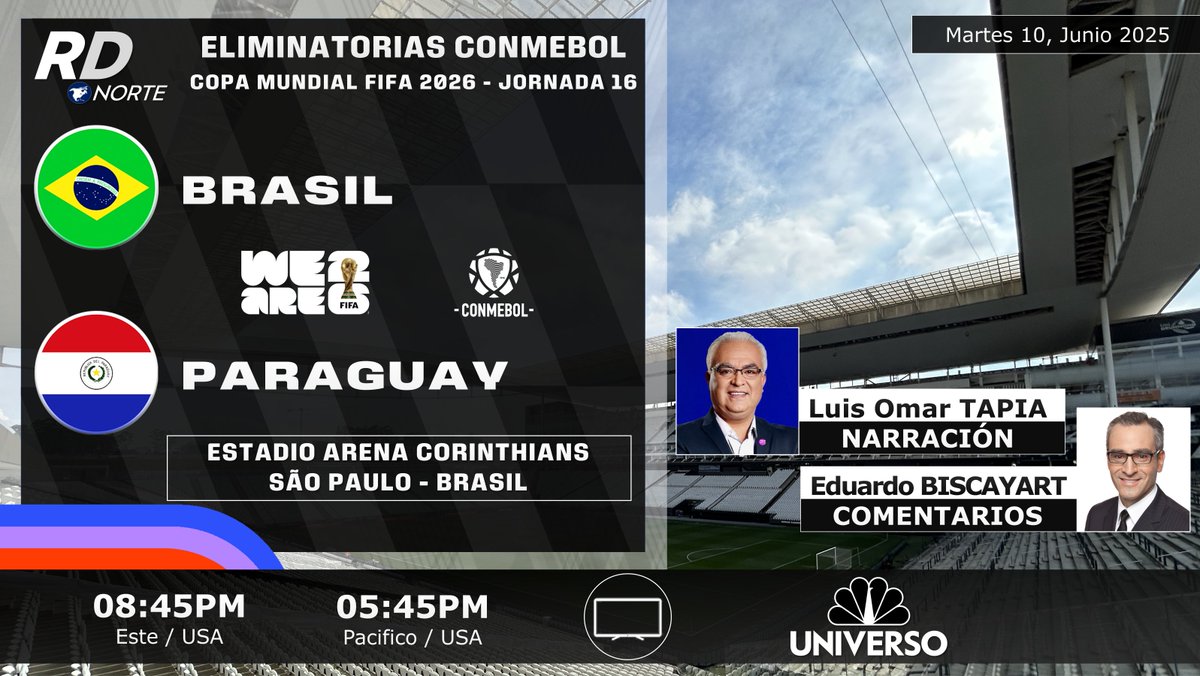 DeportivaCR's tweet photo. 🇧🇷 @CBF_Futebol v @Albirroja 🇵🇾
🎙️ @LuisOmarTapia @DonBisca 
⏰08:45pm ET  05:45pm PT

📺 @NBCUniverso (🇺🇸)
🇨🇷 #RDNorte #VeranoDeCopasRD #Somos26 #TelemundoMundial #EliminatoriasSudamericanas #BRAvsPAR 
🏆 #Eliminatorias2026 | @CONMEBOL - Jornada 16 https://t.co/4RQj2KGpyy
