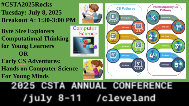 👶💻 Big ideas 4 the Tiniest Techies
📅 Tuesday July 8  1:30–3:00 PM
📍 Breakout A  Byte-Size Explorers: Computational Thinking for Young Learners
OR🧠🎨Early CS Adventures: Hands-On CS 4  Young Minds 
Coding Curiosity &amp; Championing Computational Thinking because CS start in K