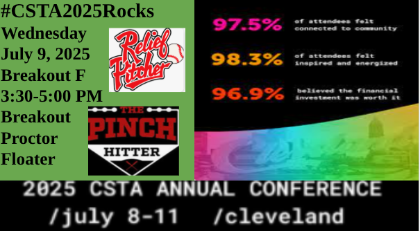 ⚾💻 From fast fixes to flawless flow
I’m your breakout backup—ready to go!
📅 Wednesday, July 9 | 3:30–5:00 PM
📍 Breakout F – Proctor/Floater Role
#CSTA2025Rocks #PitchInWithPurpose
Pinch Hitter of PD/ Relief Pitcher of the Room
Stepping up to squash stress &amp; spark success!