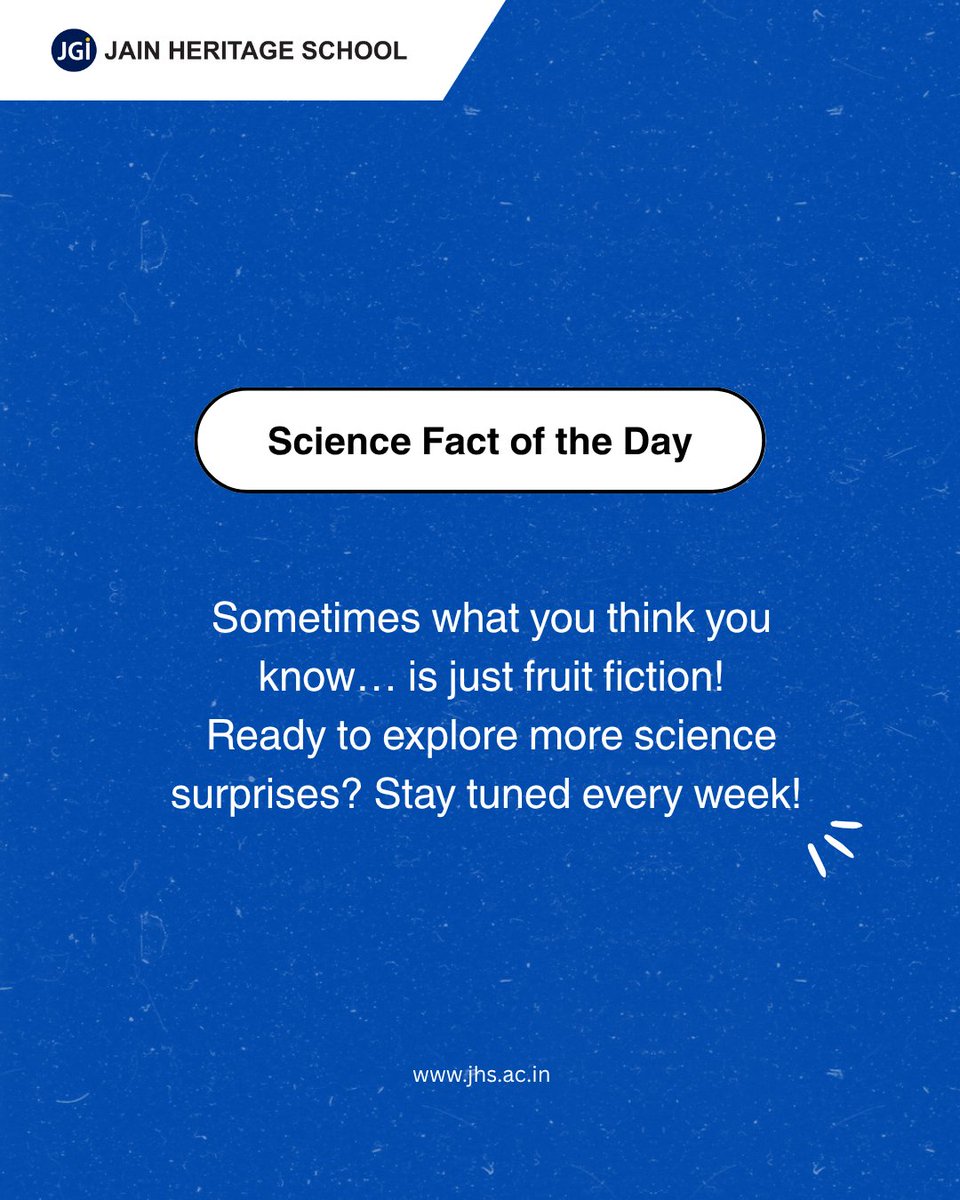 In the first episode of Science Wonders
Mind = Blown!
Did your favourite fruit make the berry list?
#JHS #JAINHeritageSchool #ScienceWonders #JHSFacts #FunScience #StayCurious