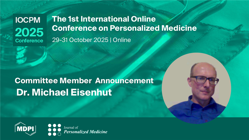 JPM_MDPI's tweet photo. 🚨#IOCPM 2025 🚨

We’re proud to welcome Dr. Michael Eisenhut, a  respected leader in #Personalized_Medicine, to the Scientific Committee!

🔎Have research to share?

🔗 Submit your abstract: https://t.co/zmLvblBdYX
 🆓 Register for free: https://t.co/wAxzlHYrEB

#mdpijpm https://t.co/QRQ2nvGsOl