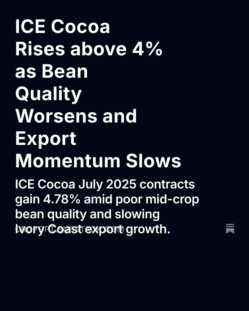 ICE Cocoa Rises above 4% as Bean Quality Worsens and Export Momentum Slows open.substack.com/pub/cropgpt/p/…
