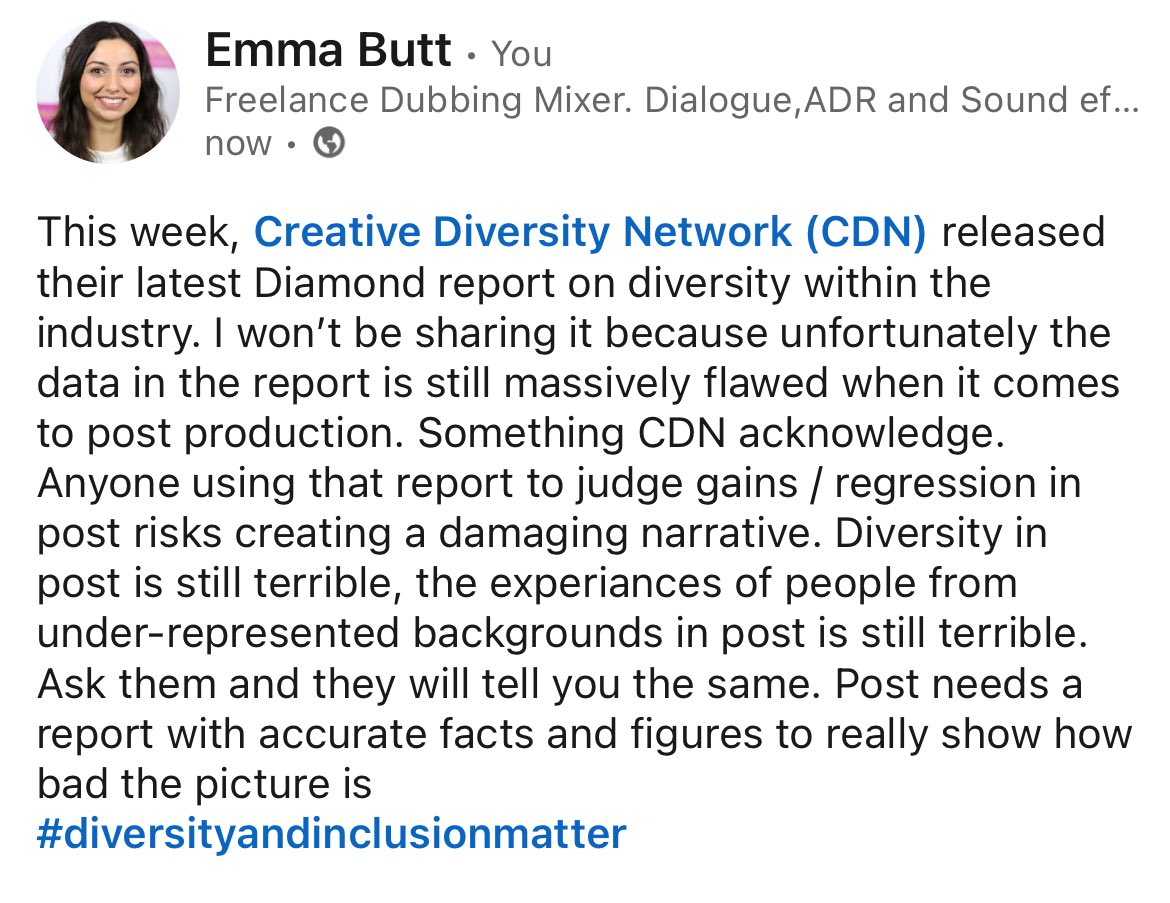 This week, Creative Diversity Network (CDN) released their latest Diamond report on diversity within the industry. I won’t be sharing it because unfortunately the data in the report is still massively flawed when it comes to post production.