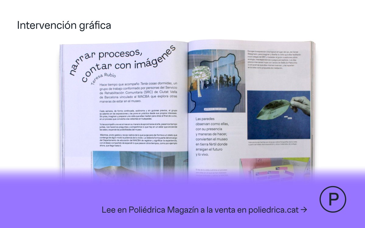 #REVISTA “Tenía cosas dormidas” es un grupo de personas del Servicio de Rehabilitación Comunitaria de Ciutat Vella de Barcelona vinculado al MACBA.

Teresa Rubio acompaña y anota gestos para dar forma a un relato. Recupera sus apuntes en Poliédrica Magazín
poliedrica.cat/es/anuarios/