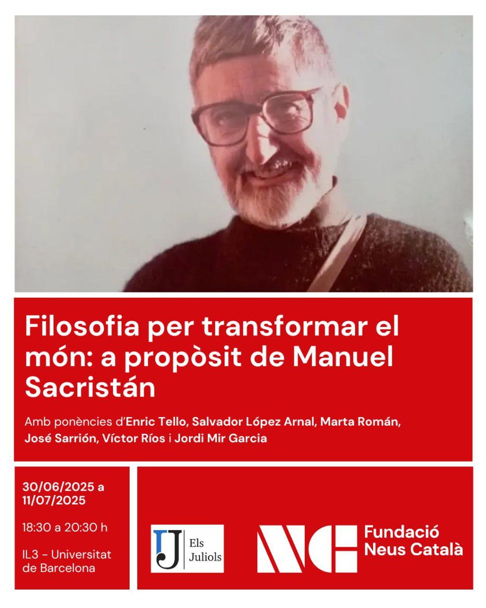 👉 A què espereu per apuntar-vos als Juliols de la UB?

💭 Del 30 de juny a l'11 de juliol, al curs “Filosofia per transformar el món: a propòsit de Manuel Sacristán”, recuperarem les seves ensenyances militants i polítiques.

📝 Inscripcions a: il3.ub.edu/ca/juliols/fil…