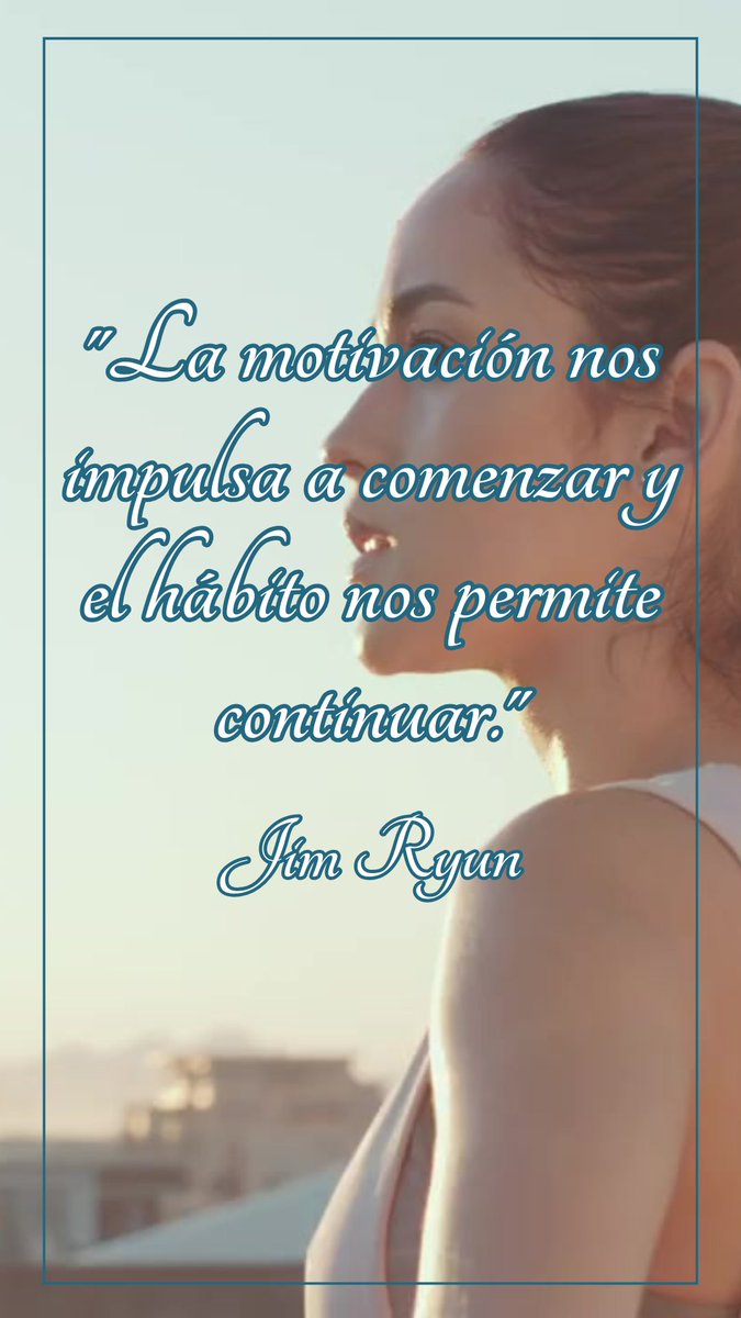 "La motivación nos impulsa a comenzar y el hábito nos permite continuar."" – Jim Ryun. ¿Qué hábito te mantiene en el camino hacia tus metas? 
#Motivación #Hábitos #frasedeldía