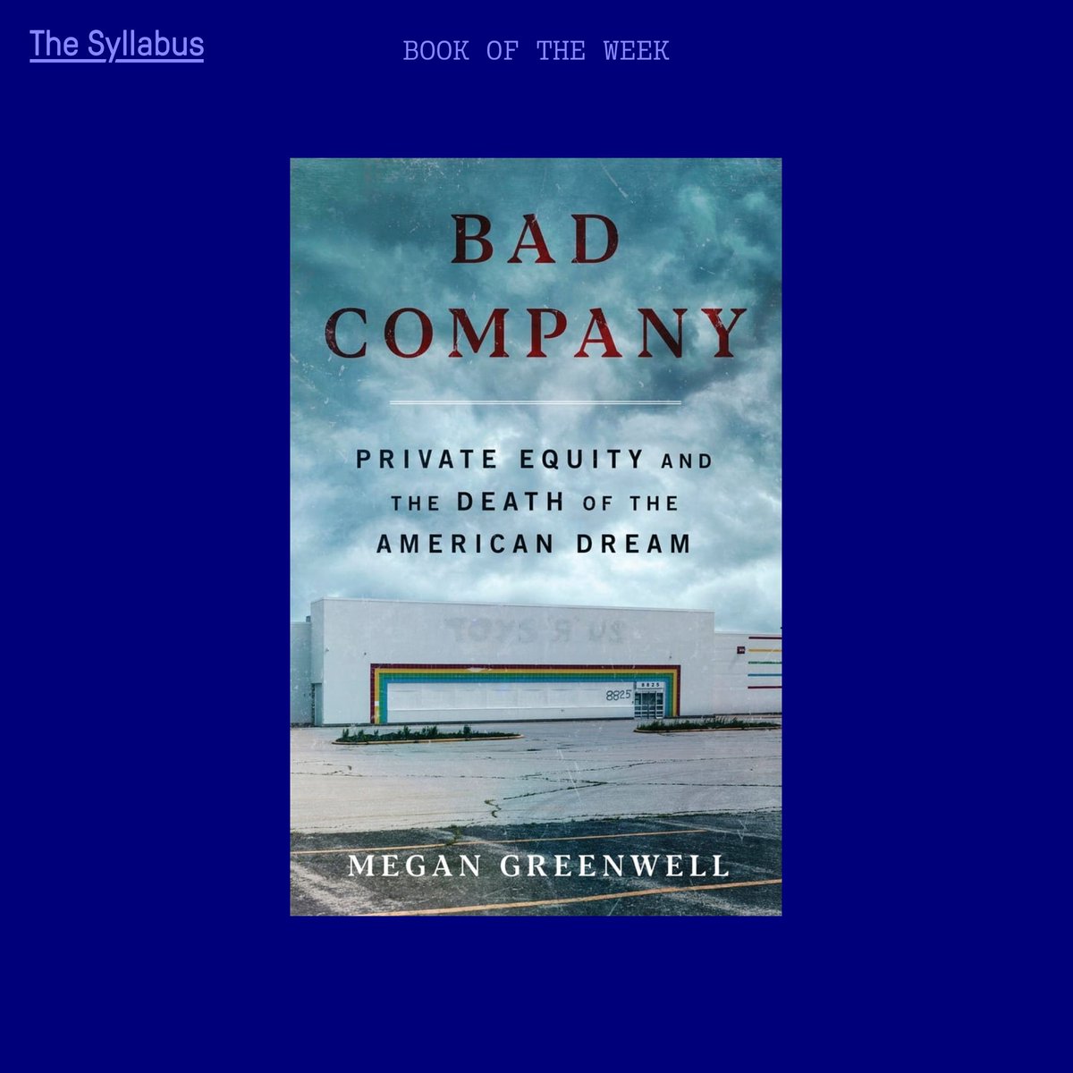 The Syllabus (@syllabus_tweets) on Twitter photo Private equity has taken over core aspects of American life. Our book of the week illuminates how firms like Blackstone and KKR built immense wealth and political power by dismantling public goods and labor protections.
By <a href="/megreenwell/">Megan Greenwell</a> on <a href="/deystreet/">Dey Street Books</a>
buff.ly/TnMrUt4 Private equity has taken over core aspects of American life. Our book of the week illuminates how firms like Blackstone and KKR built immense wealth and political power by dismantling public goods and labor protections.
By <a href="/megreenwell/">Megan Greenwell</a> on <a href="/deystreet/">Dey Street Books</a>
buff.ly/TnMrUt4