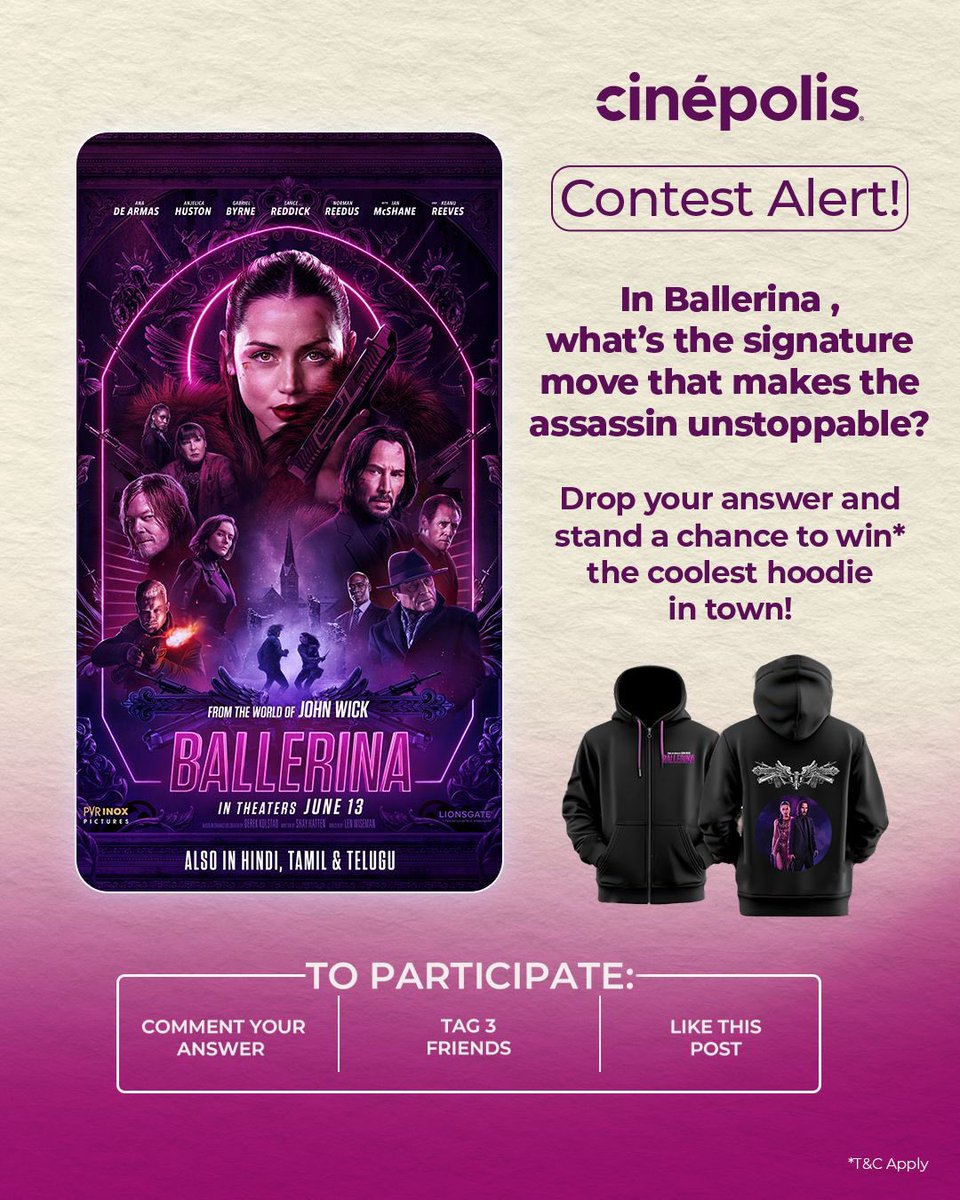 Are You the Ultimate Ballerina &amp; John Wick Fan? 

Answer this,
In Ballerina or John Wick, what’s the signature move that makes the assassin unstoppable? 

Drop your answer and stand a chance to rock the coolest hoodie in town!

#CinépolisIndia #Cinépolis #BallerinaMovie