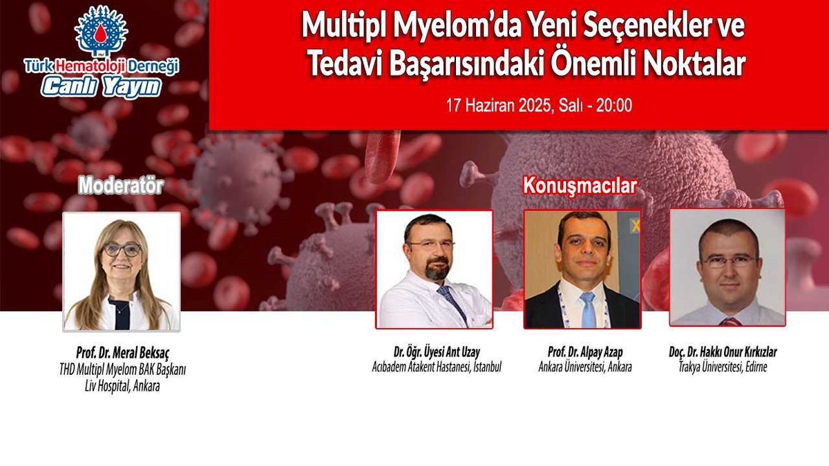 17 Haziran 2025 Salı saat 20:00’de
“Multipl Myelom’da Yeni Seçenekler ve Tedavi Başarısındaki Önemli Noktalar” konulu toplantı interaktif olarak canlı yayınlanacaktır. Kayıt olmak için tıklayınız; thd.serenaslive.com/Account/Login?…