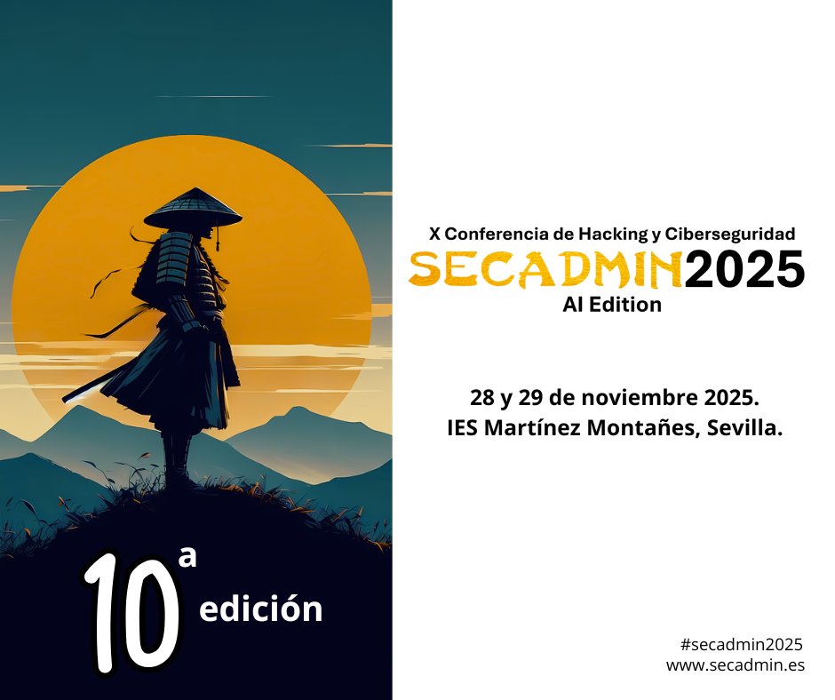 secadm1n's tweet image. ¿Qué pasa cuando juntas a cientos de mentes inquietas? Lo vamos a descubrir el 28 y 29 de noviembre en Sevilla.🧠 Comunidad, prepárense... Charlas, investigaciones, descubrimientos... ¡Guarda la fecha! #secadmin2025
