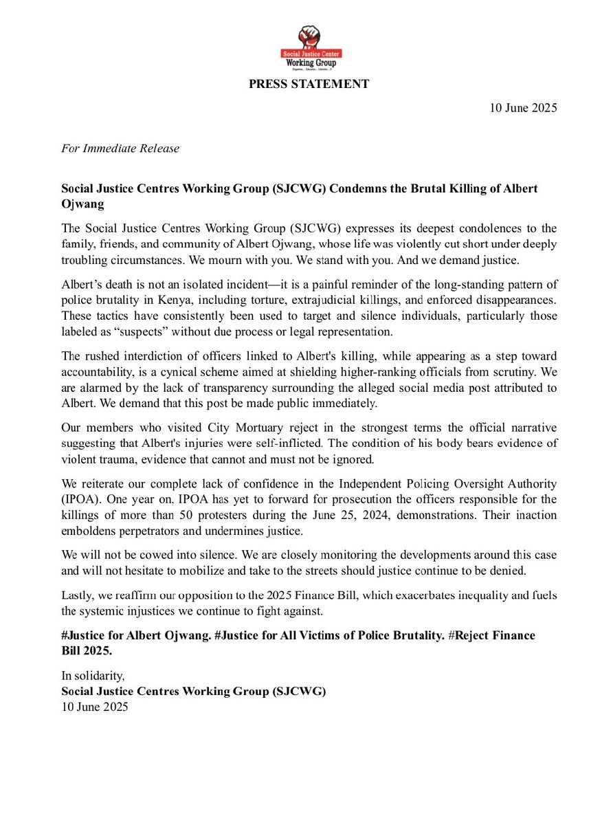 Press statement by the Social Justice Centres Working Group (SJCWG) Condemning the Brutal Killing of Albert Ojwang and complete lack of confidence in the IPOA led investigations
socialjusticecentrewg.org/press-statemen…