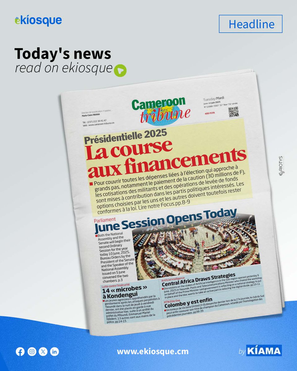 ekiosque's tweet photo. #CameroonTribune titre ce matin : "Présidentielle 2025 : La course aux financements est lancée" 💰
Levées de fonds, caution de 30M Fcfa, mobilisation... les partis sur tous les fronts ! 🗳️
📲 L’édition complète sur 👉 https://t.co/NGNxHMt4ed
#Ekiosque #CeQueLaPresseDit https://t.co/VgFHteSqDL