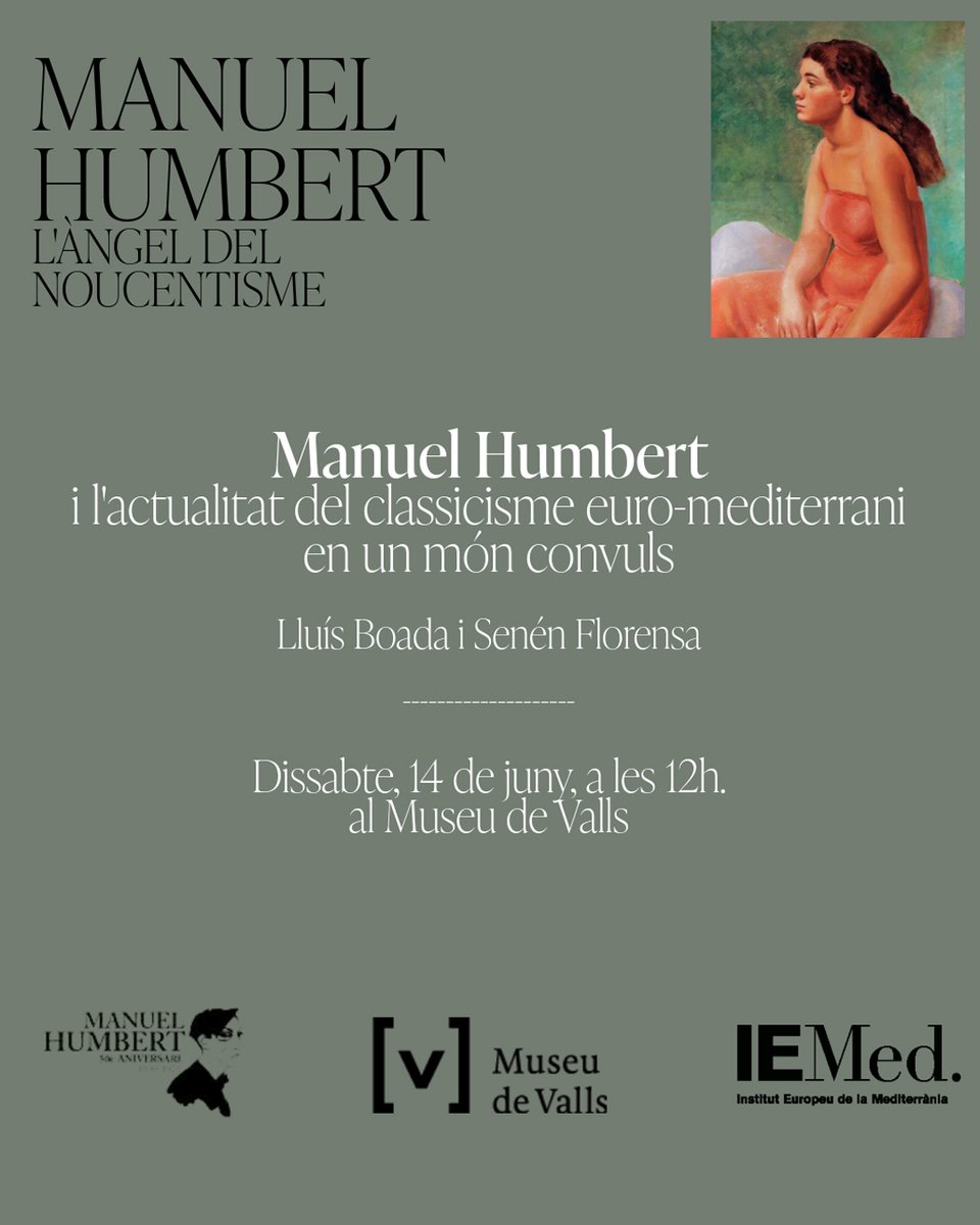 Demà acollim una xerrada: "Manuel Humbert i l'actualitat del classicisme euro-mediterrani en un món convuls", amb  Lluís Boada i el president de l'Institut Europeu de lal Mediterrània (<a href="/IEMed_/">IEMed</a> ), Senén Florensa. Us hi esperem: Serà  a les 12 del migdia.