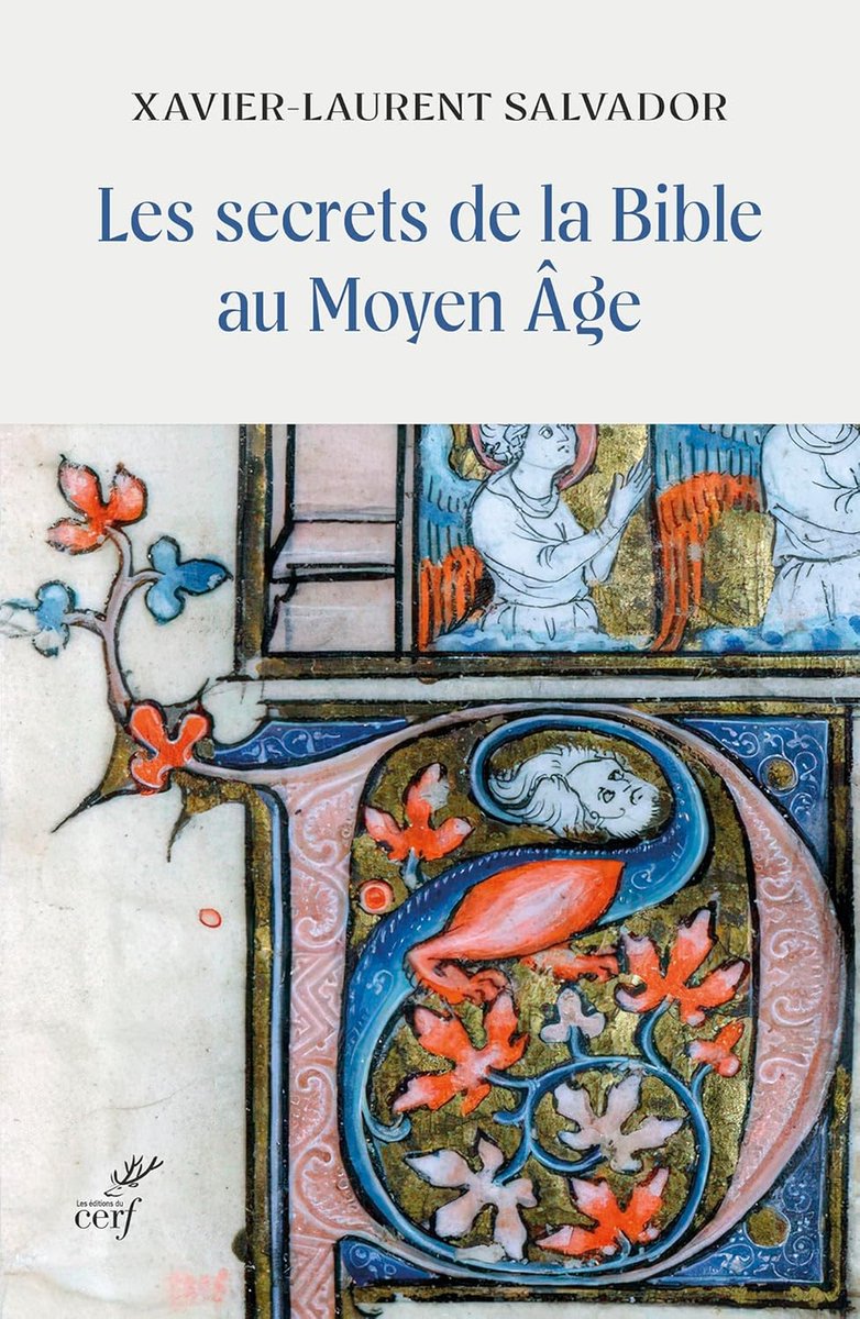 Xavier-Laurent Salvador, Les Secrets de la Bible au Moyen Âge (<a href="/EditionsduCERF/">Éditions du Cerf</a>, June 2025)
facebook.com/MedievalUpdate…
editionsducerf.fr/librairie/livr…
#medievaltwitter #medievalstudies #medievalbible