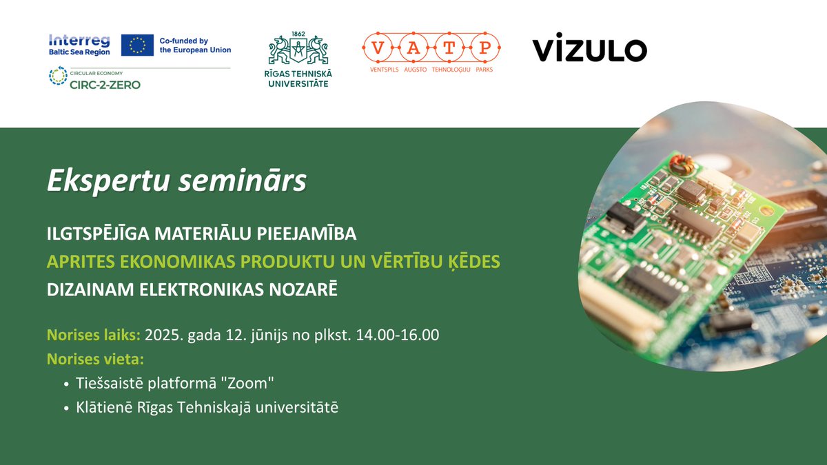 📢 RTU sadarbībā ar “Ventspils Augsto tehnoloģiju parks” un “VIZULO” uz ekspertu semināru par ilgtspējīgiem materiāliem elektronikas nozarē!
📅 12. jūnijs | 🕒 14.00–16.00
🎯 Fokusā – aprites ekonomika un sadarbība ar nozares ekspertiem.
🔗 Reģistrācija: docs.google.com/forms/d/e/1FAI…