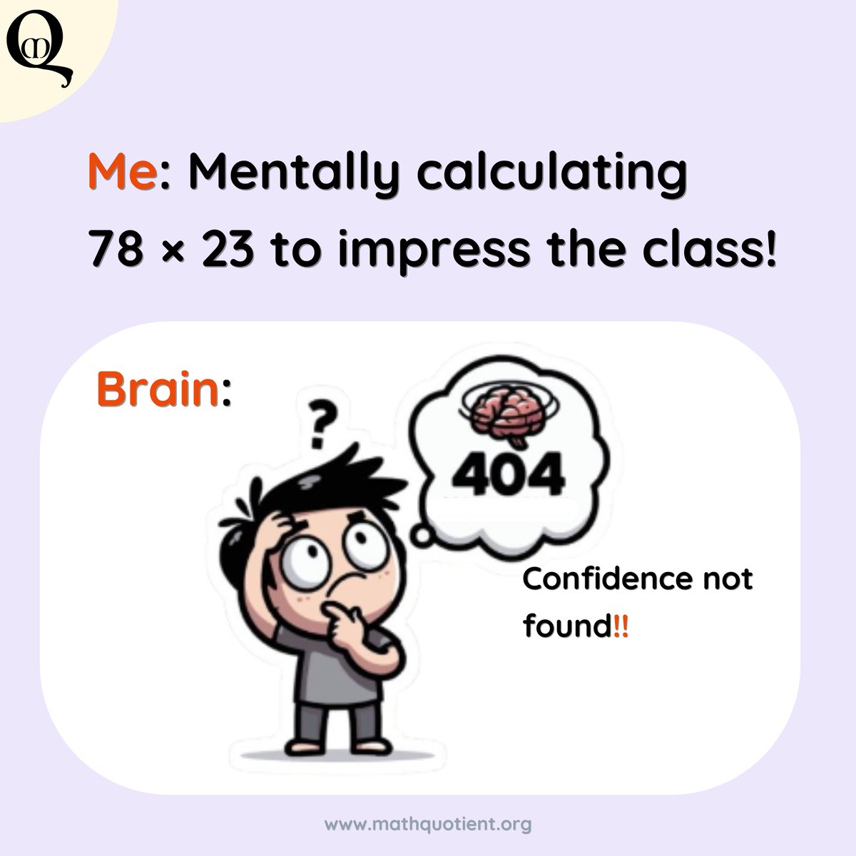 math_quotient's tweet image. When your brain promises a flex but delivers a freeze. 🧠❄️
Mental math isn&apos;t mental until you&apos;re on the spot!

#MathQuotient #MathStruggles #MentalMathFails #StudentLife #DubaiStudents #IGCSEMaths #IBHumor #ExamMood #EdTechUAE #UAEStudents #MathMemes #StudyWithMQ #MathFails