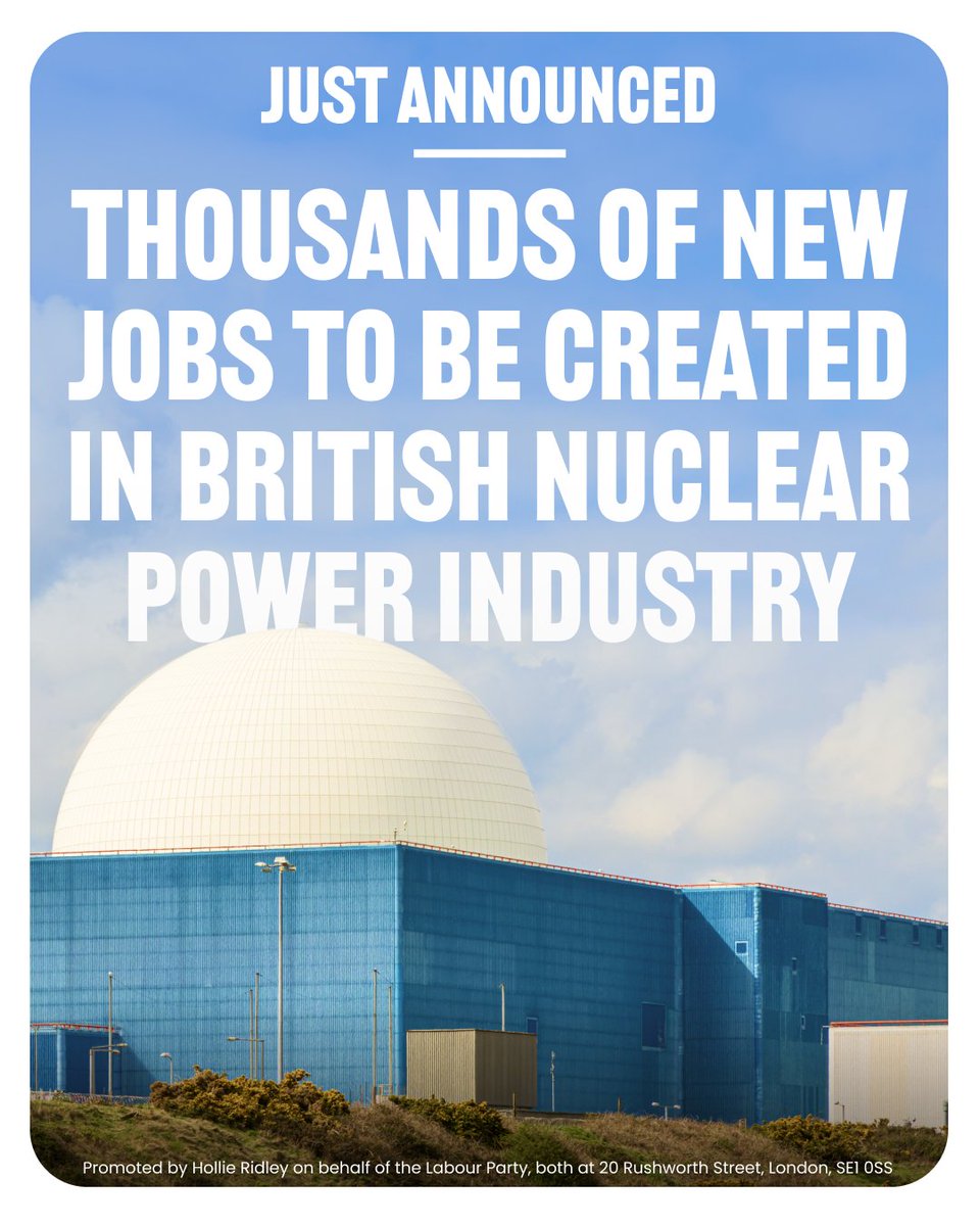 NEW: Labour is backing 10,000 new jobs - including 1,500 apprenticeships - in the British nuclear power industry.

That will mean lower bills and greater energy security for your family, and more money going into the local economy.

And it represents the biggest nuclear building