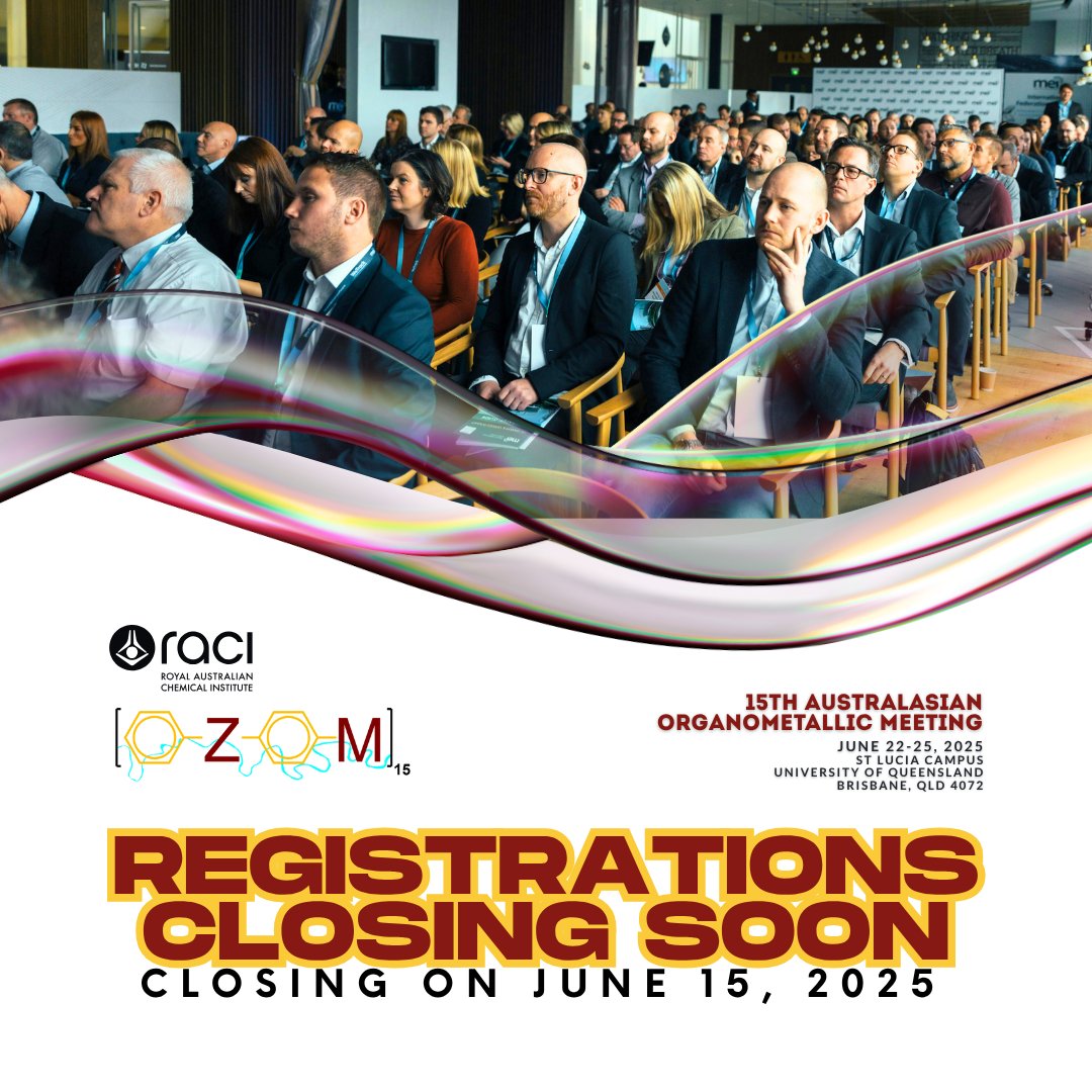 🚨 OZOM15 registrations close 15 June! Don’t miss out on Australia’s top organometallic event at UQ Brisbane. Register now &amp; save your spot! 🎉🔬 
 
🔗 bit.ly/4iAUQpB   

#RACI #ozchem #IND1712 #OZOM15