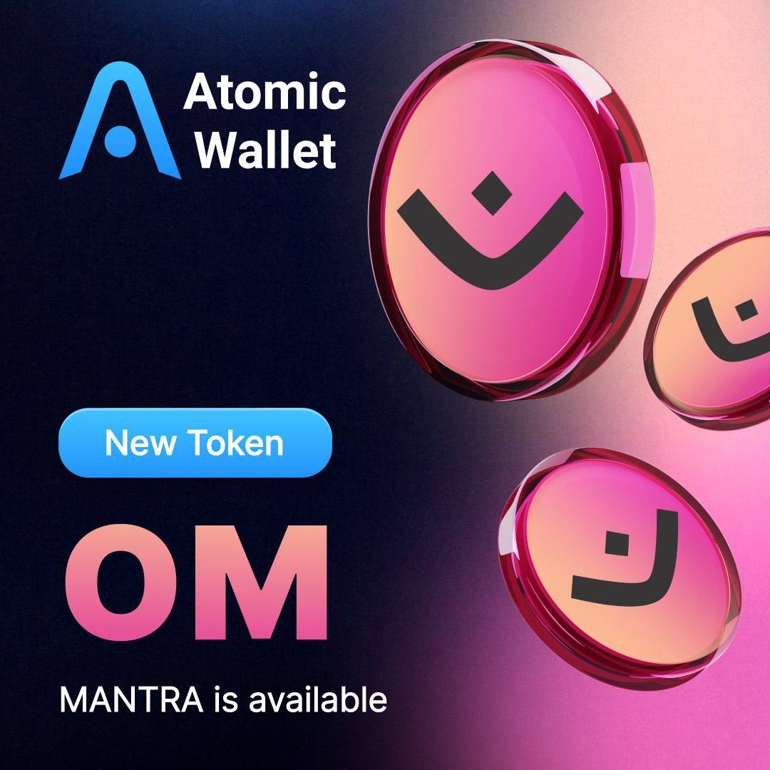 Atomic - Crypto Wallet (@atomicwallet) on Twitter photo gMANTRA Sherpas, $OM is now live on <a href="/AtomicWallet/">Atomic - Crypto Wallet</a>
Power the <a href="/MANTRA_Chain/">MANTRA | Tokenizing RWAs</a> with $OM
— send, receive and swap. gMANTRA Sherpas, $OM is now live on <a href="/AtomicWallet/">Atomic - Crypto Wallet</a>
Power the <a href="/MANTRA_Chain/">MANTRA | Tokenizing RWAs</a> with $OM
— send, receive and swap.