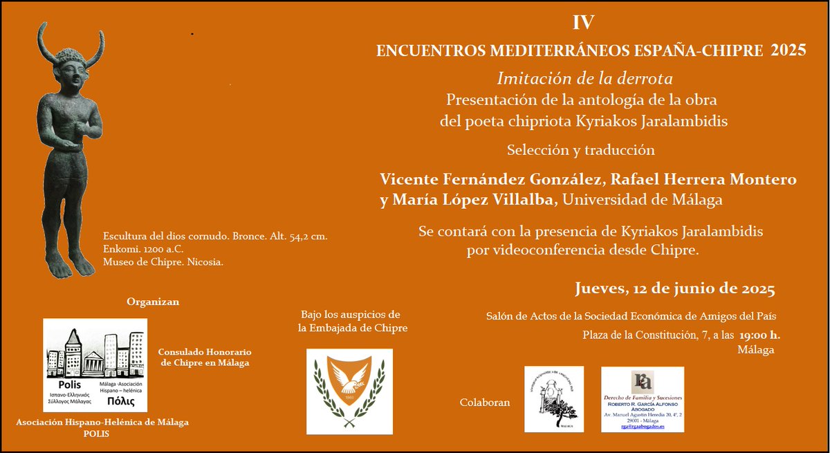 Este jueves a las 19:00, nuestra compañera María López Villalba presenta en Málaga junto con Vicente Fernández y Rafael Herrrera sus traducciones del poeta chipriota Kyriakos Jaralambidis.

En la Sociedad Económica de Amigos del País.

¡Os esperamos!