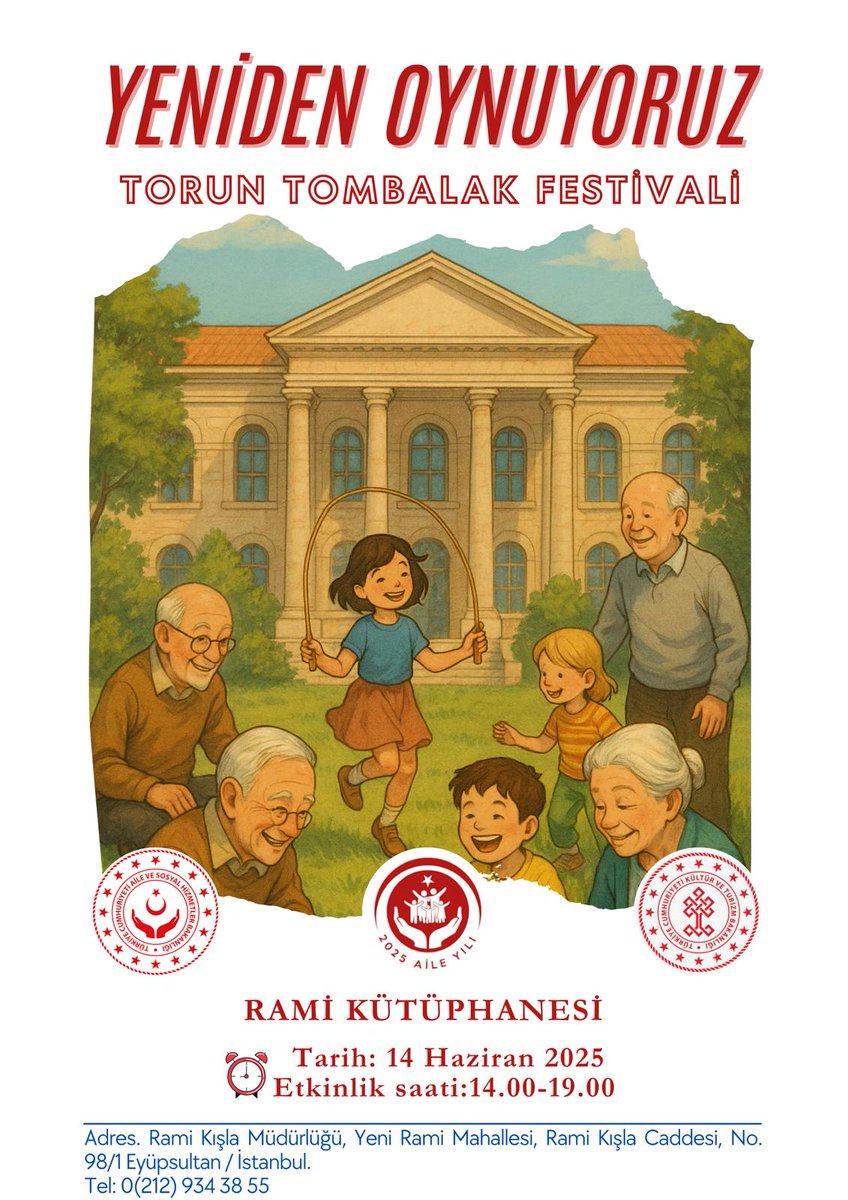 İstanbul Aile ve Sosyal Hizmetler İl Müdürlüğü olarak düzenlediğimiz "Yeniden Oynuyoruz Torun Tombalak Festivalimize" 
14 Haziran 2025 Cumartesi Günü
Rami Kütüphanesine 
Tüm Halkımız Davetlidir!