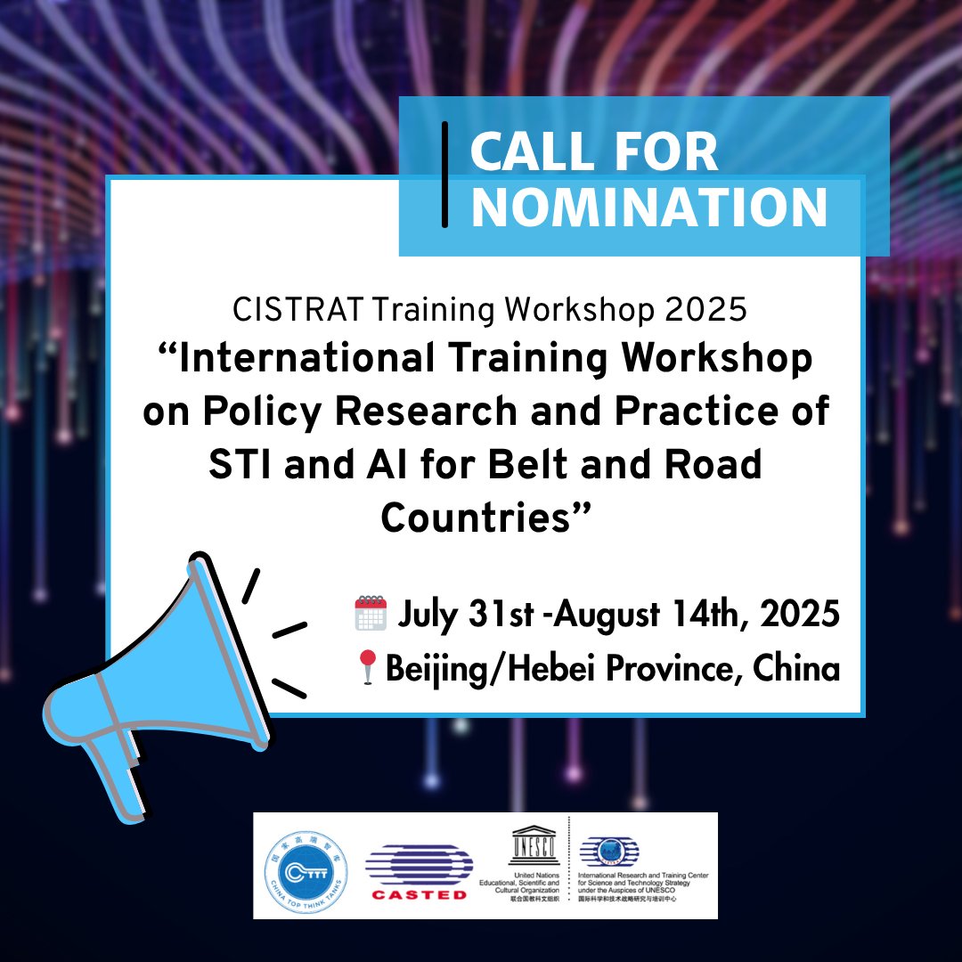 istic_unesco's tweet image. 📢 Call for Nomination – CISTRAT Training Workshop 2025 on AI Policy and Pratices
📍 Beijing & Hebei, China
🗓️ July 31 – August 14, 2025
More Info 👉 cistrat.casted.org.cn/channel/newsin…