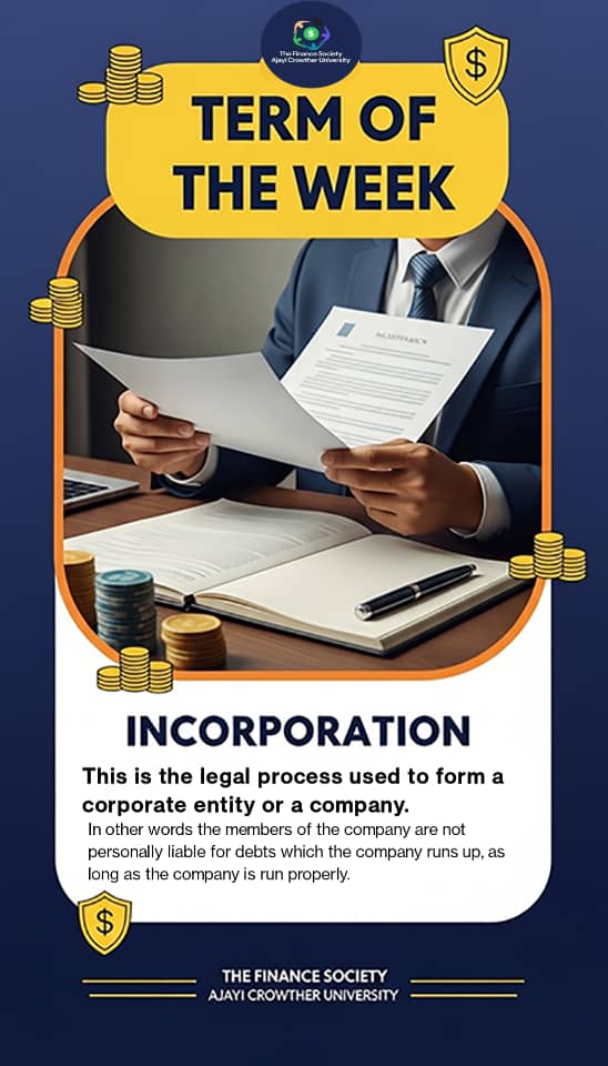 financeACU's tweet photo. Thinking about forming a company? Understand incorporation—the legal process that creates a distinct corporate entity, protecting its members from personal liability. Brought to you by The Finance Society, Ajayi Crowther University. #BusinessBasics #Finance101 #Incorporation https://t.co/j2ozXH7kmC