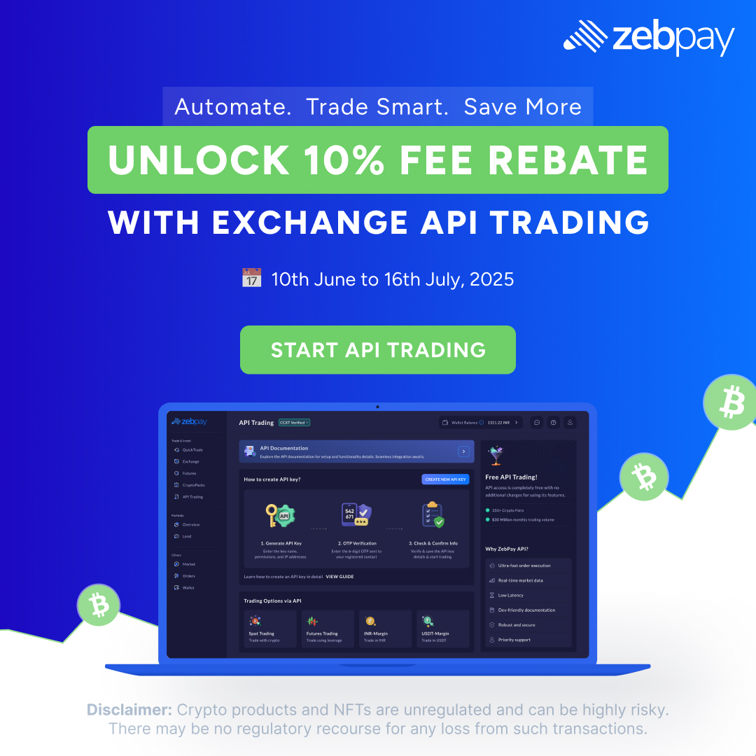 Automate Your Trades. Maximize Your Gains.

From 10th June to 16th July, enjoy a 10% fee rebate when you trade via ZebPay Exchange API.

Set your strategies, sit back, and let the APIs do the work.

Start trading smarter today 🔗 zebpay.com/in/zebpay-api-…
 
#ZebPay #APITrading