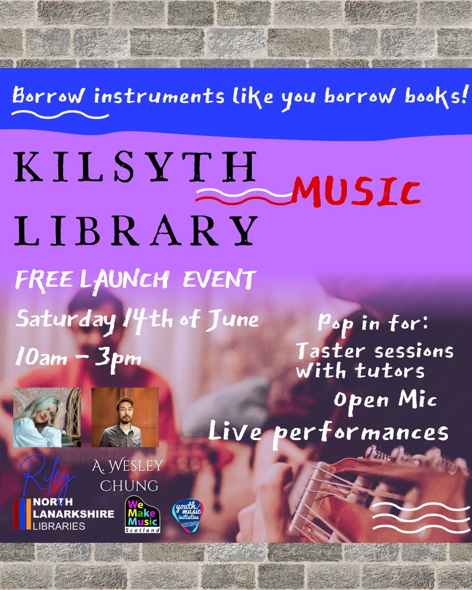 Join us at Kilsyth Library on Saturday as we launch our music library with some very special guests. We have live performances from @rileymusic and A.Wesley.Chung as well as open mic slots and taster sessions. Borrow an instrument just like you borrow a book  #lovelibraries