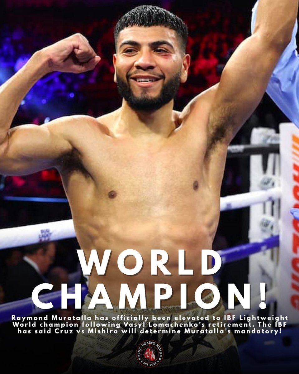 🥊 IBF ELEVATE MURATALLA TO WORLD CHAMPION! 

Raymond Muratalla has been elevated from ‘interim’ to IBF Lightweight World champion following Vasyl Lomachenko’s retirement‼️

The IBF has announced Andy Cruz vs Hironori Mishiro will determine Muratalla’s first mandatory!💥