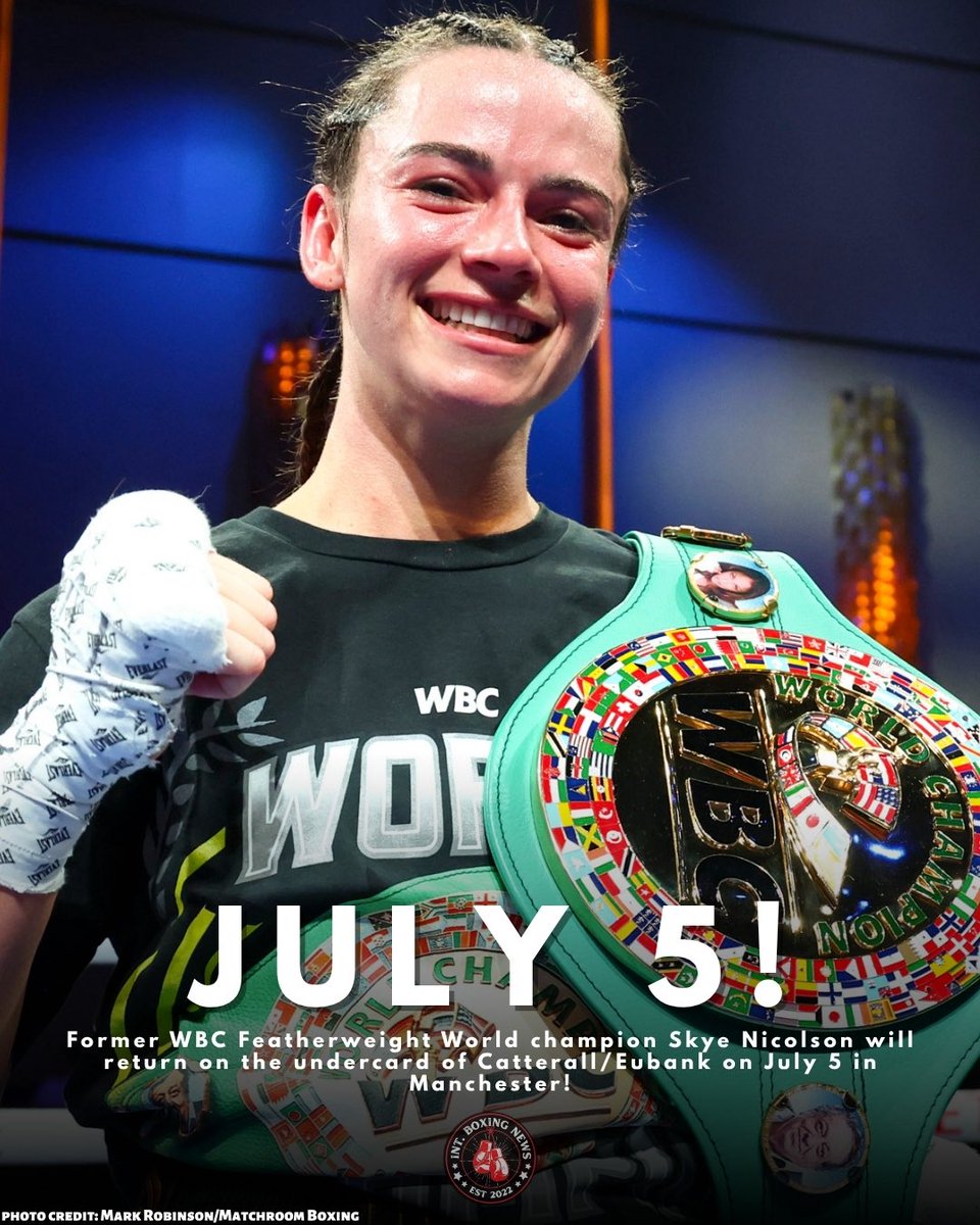 International Boxing News (@intboxingnews) on Twitter photo 🥊 NICOLSON RETURNS JULY 5!
Former WBC Featherweight World champion <a href="/skyebnic/">Skye Nicolson</a> will return on #CatterallEubank on July 5 in Manchester!💥
Nicolson aims to become a two-division World champion after defeat to Tiara Brown in March‼️
#SkyeNicolson 🥊 NICOLSON RETURNS JULY 5!
Former WBC Featherweight World champion <a href="/skyebnic/">Skye Nicolson</a> will return on #CatterallEubank on July 5 in Manchester!💥
Nicolson aims to become a two-division World champion after defeat to Tiara Brown in March‼️
#SkyeNicolson