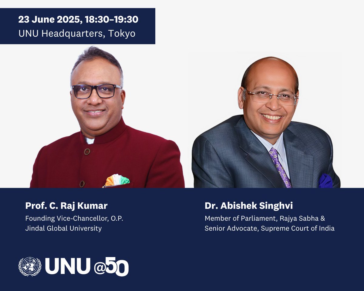 Join our #UNUConversationSeries event with <a href="/DrAMSinghvi/">Abhishek Singhvi</a>, Member of Parliament, Rajya Sabha and Senior Advocate, Supreme Court of India; and Prof. C. Raj Kumar, Founding Vice-Chancellor, <a href="/JindalGlobalUNI/">JGU</a>.

⏰ 23 June, 18:30–19:30 JST
📍 UNU HQ
▶️ buff.ly/YXxCvo6

#UNUat50