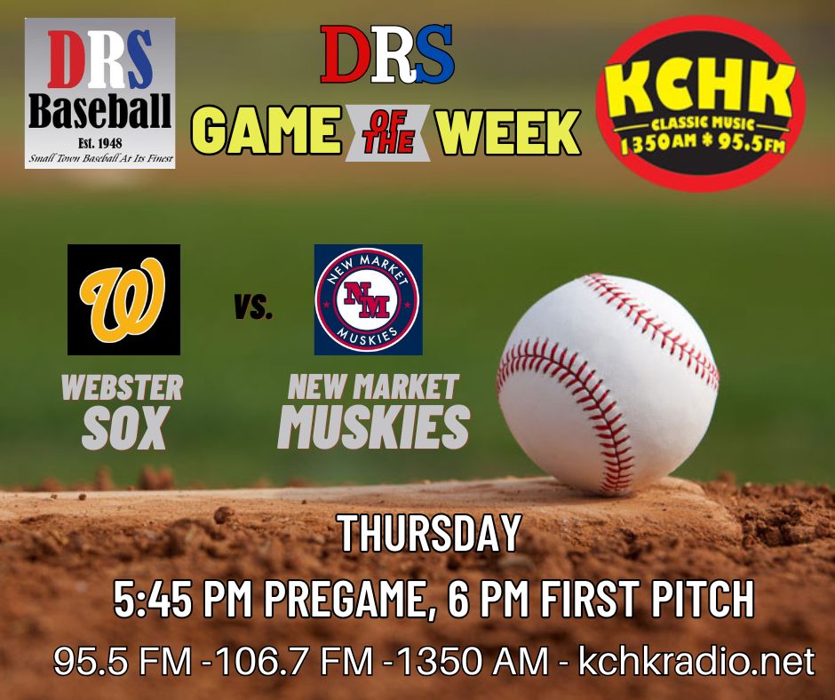 KCHK RADIO (@kchkradio) on Twitter photo Tune in Thursday for our <a href="/DRSBaseball/">DRS Baseball</a> Game of the Week when the <a href="/nmMUSKIES/">New Market Muskies</a> host the <a href="/SoxWebster/">Webster Sox</a> at 6, 5:45 pregame with <a href="/BartelsAdam/">Adam Bartels</a>!
<a href="/MinnBaseball/">Minnesota Baseball Association</a> Tune in Thursday for our <a href="/DRSBaseball/">DRS Baseball</a> Game of the Week when the <a href="/nmMUSKIES/">New Market Muskies</a> host the <a href="/SoxWebster/">Webster Sox</a> at 6, 5:45 pregame with <a href="/BartelsAdam/">Adam Bartels</a>!
<a href="/MinnBaseball/">Minnesota Baseball Association</a>