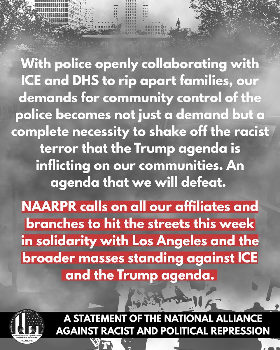 The National Alliance against Racist and Political Repression condemns the attacks and the violent political repression being enacted on the people of Los Angeles by the Trump administration’s masked goons in ICE and DHS. Scroll to read the full statement