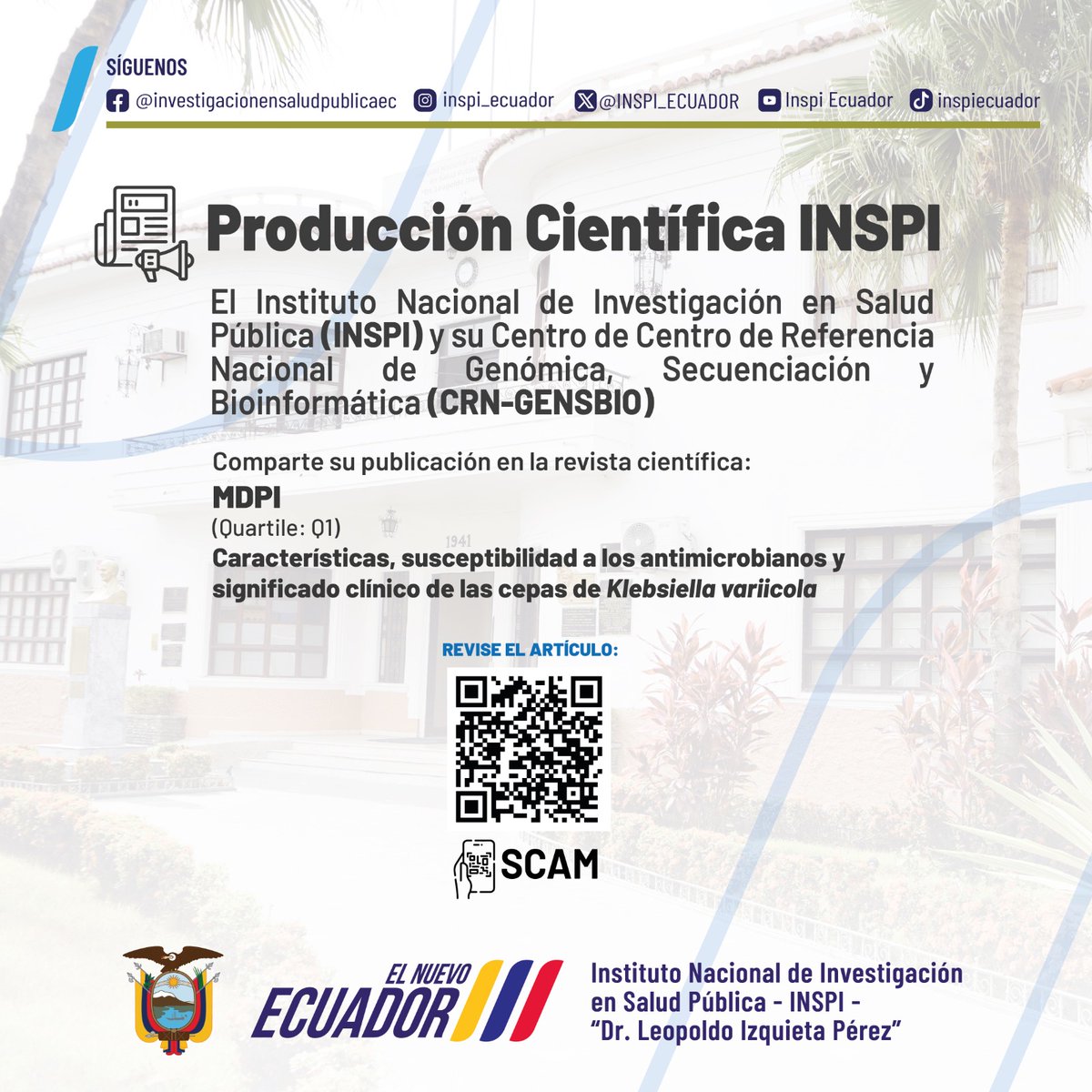 INSPI_ECUADOR's tweet photo. #KlebsiellaVariicola #ResistenciaAntibiótica #Microbiología #MALDITOF #Genómica 
🚨 Nuevo estudio publicado en Microbiology Research (MDPI) 🚨

Investigadores del Centro de Referencia Nacional de Genómica, Secuenciación y Bioinformática (CRN-GENSBIO) del INSPI participaron en el análisis de 108 cepas de Klebsiella variicola.

El estudio evaluó la sensibilidad a diferentes antibióticos, destacando la alta efectividad de imipenem, meropenem y amikacina frente a estas cepas. Además, identificaron que aproximadamente el 12 % de las cepas presentan resistencia múltiple debido a la producción de enzimas ESβL.

Este trabajo reafirma la importancia del CRN-GENSBIO del INSPI en la vigilancia genómica y la investigación de bacterias multirresistentes en el país.

🔬 Comparte este hallazgo con colegas de microbiología, infectología y control de infecciones.
📖 Lee el estudio completo para descubrir más sobre las técnicas de identificación y el perfil de resistencia  👉👉👉 https://t.co/3qpkzLSvYc