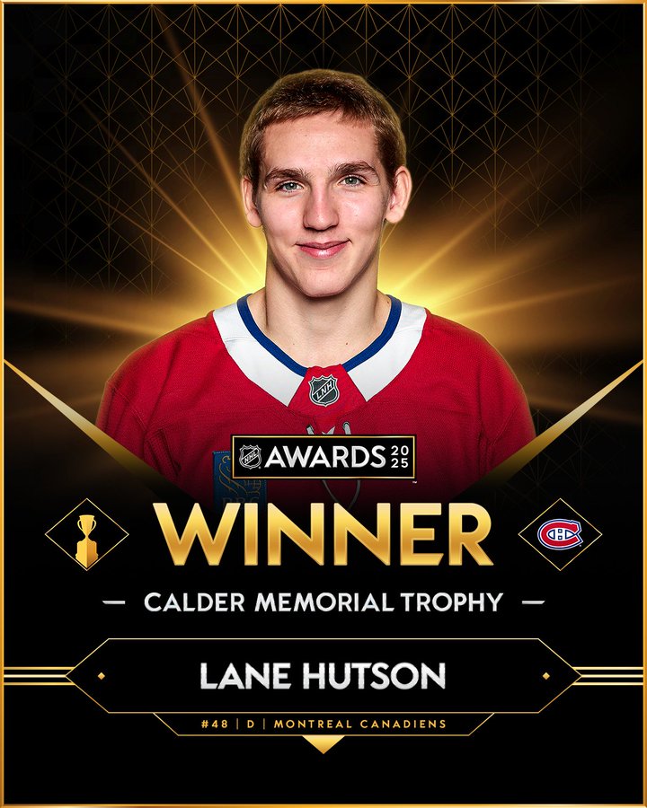 Top: The NHL Awards 2025 logo appears above bold gold text that reads "WINNER" with smaller white text underneath reading "Calder Memorial Trophy".

Main: A photo of Lane Hutson in a Montreal Canadiens jersey is centered on a dark background with golden light rays behind him. The Canadiens logo appears on the right.

Bottom: White text reads, "Lane Lutson" with gold text below reading, "#48 | D | Montreal Canadiens".