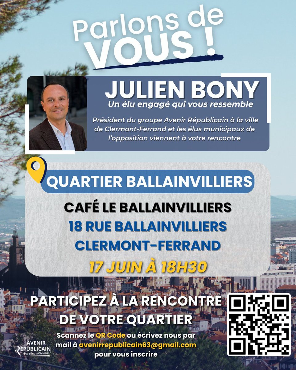 OppositionCFd's tweet photo. [🚨PARLONS DE VOUS]

Ne manquez pas notre prochaine rencontre PARLONS DE VOUS :

📅 Le 17 JUIN à 18h30 au Café LE BALLAINVILLIERS ;

Pour participer : 
- Inscrivez-vous par le QR Code ;
OU
- Par le lien en commentaire 
OU
- Par mail à : avenirrepublicain63@gmail.com https://t.co/SdAs1rE0wE