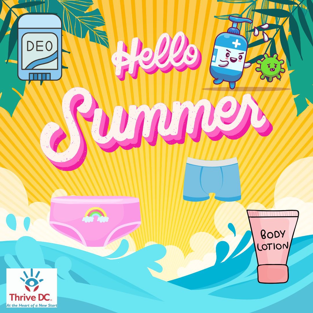 🏖️ Summer is almost here and we are getting ready to meet our clients’ changing needs as the temperatures rise. Right now, we are in need of some summertime hygiene products, such as underwear and hand sanitizer. ☀️

For more info: louise@thrivedc.org