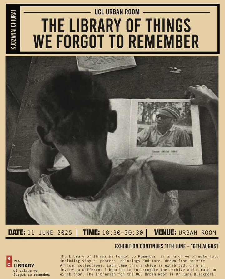 From tomorrow at UCL Urban Room: The Library of Things We Forgot to Remember.

An evocative archival exhibition curated by Zimbabwean artist Kudzanai Chiurai,  connecting radical education movements across Southern Africa, the Caribbean and London.

ucl.ac.uk/bartlett/event…
