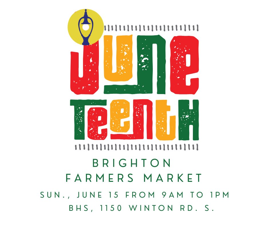 Celebrate Juneteenth at the Brighton Farmers Market this Sunday for 9am -1pm at the BHS parking lot.