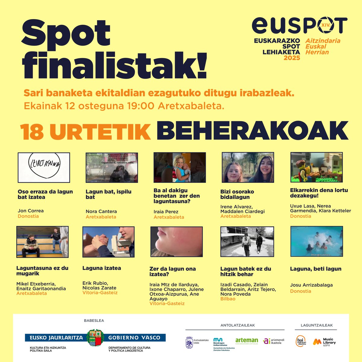 HAUEK DIRA 2025ko SPOT FINALISTAK🎉

Ekainaren 12an jakingo dugu zeintzuk diren EUSPOTeko irabazleak. Sari banaketa ekitaldia ekainaren 12an Aretxabaletan izango da, Arkupe kultur etxean, 19:00etan.
Sarrera irekia izango da eta ekitaldi ostean luntxa egingo da❗