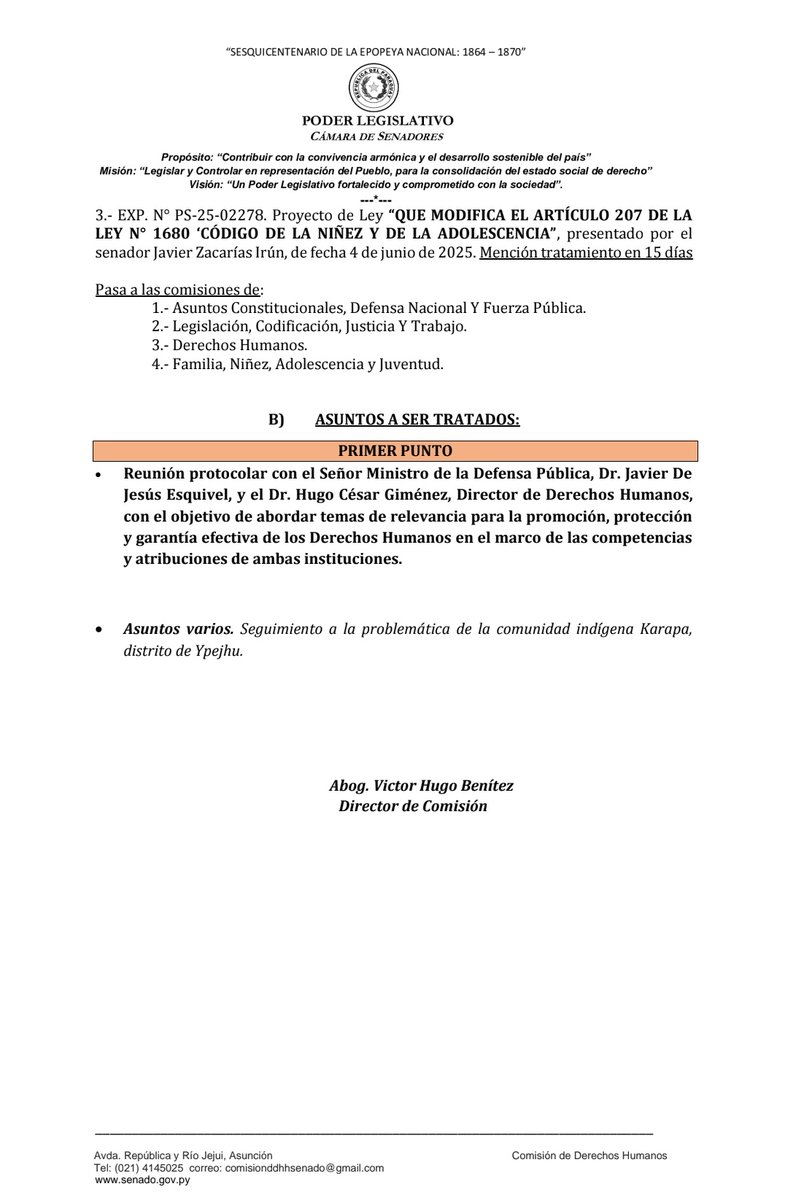 🙋‍♂️Buen día
#Hoy 10/06/25
🕤 08:30 Hs.
 📖Sesión Ordinaria de la Comision de Derechos Humanos
📍Sala de reuniones de la Comisión Bicameral de Presupuesto.
👉Se estudiará el siguiente orden del día👇 💻 <a href="/SenadoresPy/">SenadoPy</a>