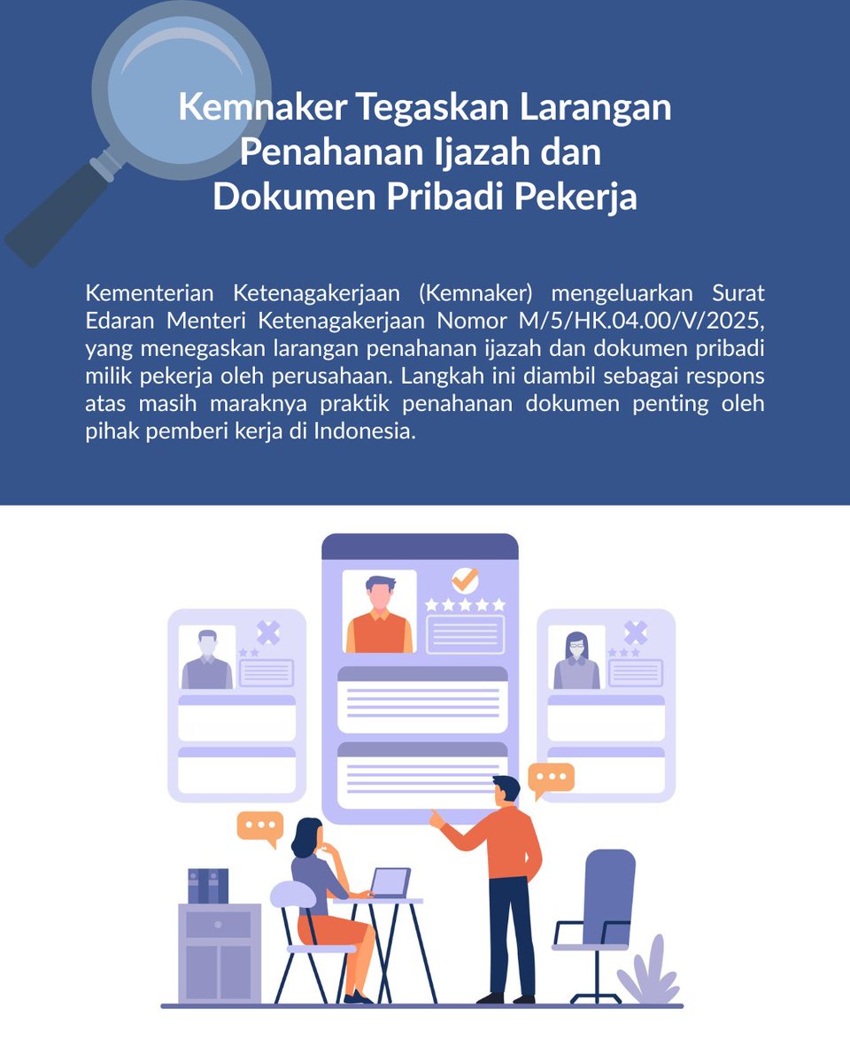 WantimpresRI's tweet photo. Kini perusahaan tidak boleh lagi menahan ijazah atau dokumen pribadi milik pekerja sebagai syarat bekerja.

Hal ini resmi diatur dalam SE Menaker No. M/5/HK.04.00/V /2025. 
Ijazah, Paspor, Akta kelahiran, Buku nikah, BPKB kendaraan
Semua dokumen tersebut  adalah hak pribadi. https://t.co/2xZDsZJmGw