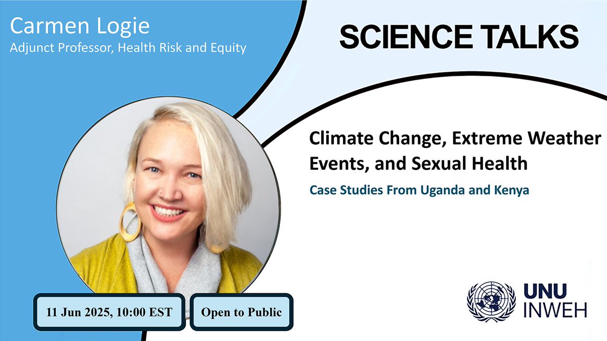 🌍 SCIENCE TALK | June 11, 10:00 EST
How do climate shocks impact HIV risk?

Join Prof. Carmen Logie for insights from Kenya &amp; Uganda on extreme weather, insecurity &amp; youth sexual health.

📅 Open to all | Register: unu.edu/inweh/event/sc…

#ClimateHealth #ScienceTalk
