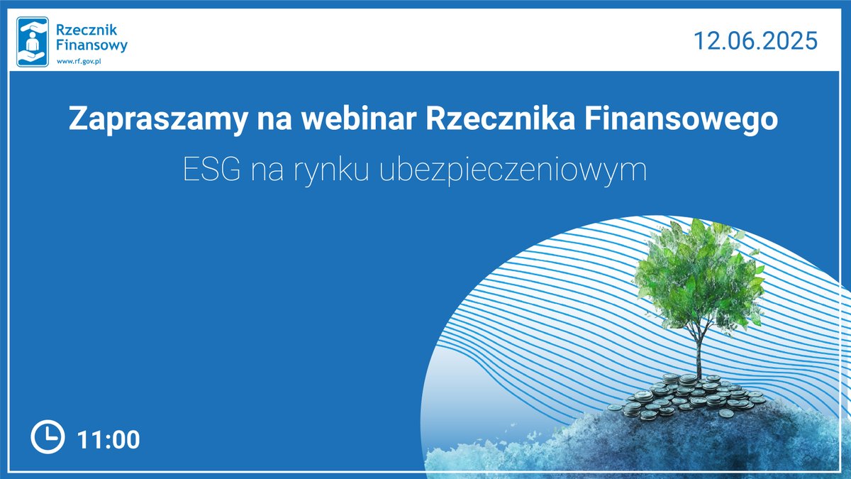📢 Rzecznik Finansowy zaprasza na bezpłatny webinar:  „ESG na rynku ubezpieczeniowym”
📅 12 czerwca, godz. 11:00
🎓 Spotkanie poprowadzi prof. Dorota Maśniak – Członkini Doradczego Komitetu Naukowego RF.
📌 Rejestracja: tiny.pl/1rrn2-2k
  Zapraszamy! 👋
#RF #ESG