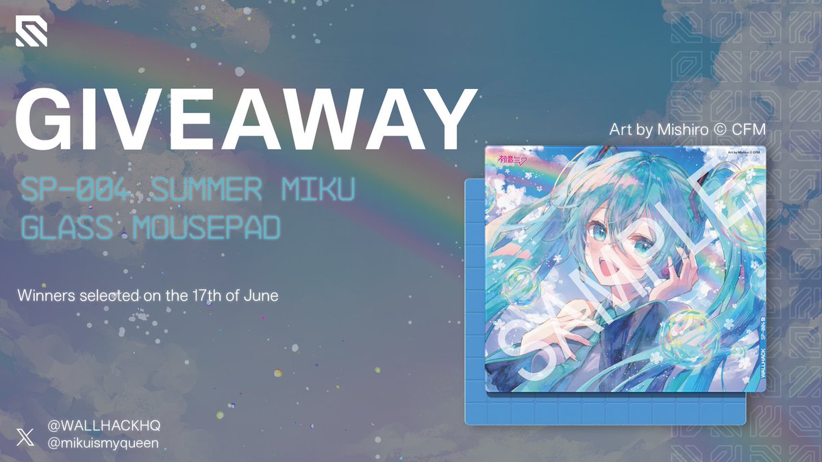 💙Hatsune Miku Mousepad Giveaway💙

✨1x SP-004 Hatsune Miku Edition: Summer Miku

How to Join:
• Follow <a href="/mikuismyqueen/">✨Mama Meeks✨ @マジカルミライ2025 東京</a>  &amp; <a href="/WallhackHQ/">WALLHACK©</a>
• Like &amp; Repost &amp; Tag a friend

🌎Global Giveaway
🏆One Winner
🗓️Ends June 17th

Art by Mishiro © CFM