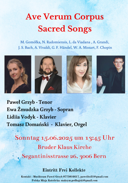 🎶 15.06 w kościele Bruder Klaus w Bernie odbędzie się kolejny koncert z cyklu „Koncerty z Misją” – muzyka sakralna i patriotyczna z okazji 1000-lecia Korony Polskiej.
Wstęp wolny – zapraszamy! 🇵🇱🎵