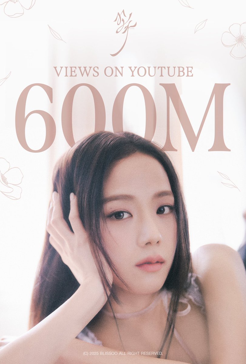 ‘꽃(Flower)’ M/V 600M VIEWS ON YOUTUBE 🌹

#JISOO #지수 #꽃 #Flower 
#Youtube #600MILLION